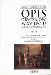 Opis obyczajw w XV-leciu miedzysojuszniczym Tom 3, Kijowski Andrzej Tadeusz