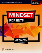 ksiazka tytu: Mindset for IELTS with Updated Digital Pack Foundation Teacher's Book with Digital Pack autor: 