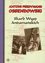 ksiazka tytu: Skarb Wysp Andamaskich autor: Ossendowski Antoni Ferdynand