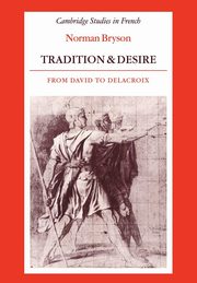 Tradition and Desire, Bryson Norman