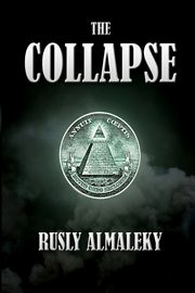 The Collapse, Rusly Almaleky