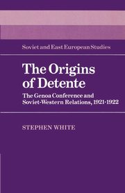 The Origins of Detente, White Stephen