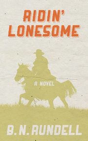 Ridin' Lonesome, Rundell B.N.