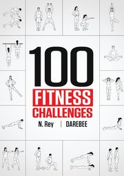 100 Fitness Challenges, Rey N.
