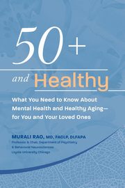 50+ and Healthy, Rao Murali