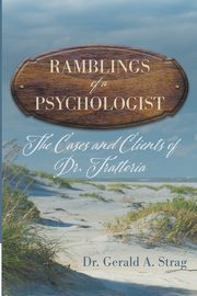 The Ramblings of a Psychologist, Strag Gerald