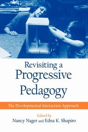 Revisiting a Progressive Pedagogy, 