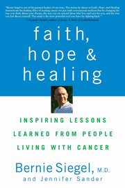 Faith, Hope and Healing, Siegel Bernie