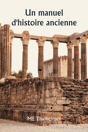Un manuel d'histoire ancienne, Thalheimer ME