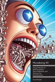 Microdosing 101, Wonder Evan