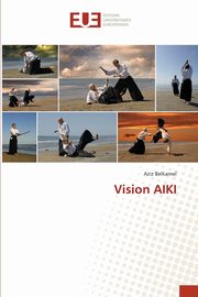 Vision AIKI, Belkamel Aziz