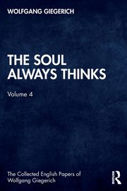 The Soul Always Thinks, Giegerich Wolfgang