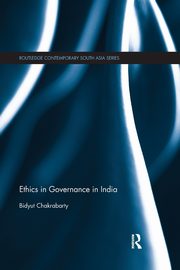 Ethics in Governance in India, Chakrabarty Bidyut