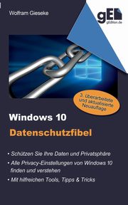 Windows 10 Datenschutzfibel, Gieseke Wolfram