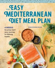 The Easy Mediterranean Diet Meal Plan, Zogheib Susan
