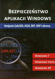 ksiazka tytu: Bezpieczestwo aplikacji Windows autor: 