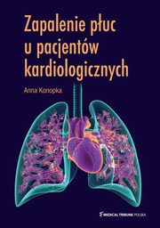 Zapalenie puc u pacjentw kardiologicznych, Konopka Anna