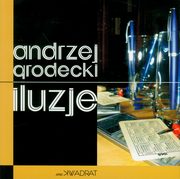 ksiazka tytu: Iluzje autor: Grodecki Andrzej