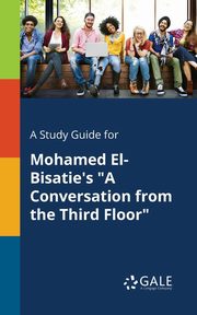 A Study Guide for Mohamed El-Bisatie's 