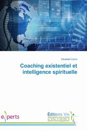 Coaching existentiel et intelligence spirituelle, CARRIO-E
