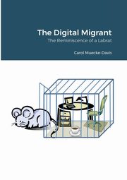 The Digital Migrant, Muecke-Davis Carol