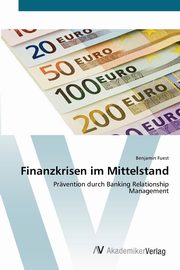 Finanzkrisen im Mittelstand, Fuest Benjamin