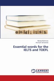 Essential words for the IELTS and TOEFL, Karimova Munisa