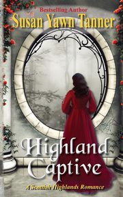 Highland Captive, Tanner Susan Yawn