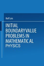 Initial Boundary Value Problems in Mathematical Physics, Leis Rolf