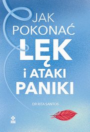 Jak pokona lk i ataki paniki, Santos Rita