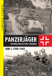 Panzerjager Historia niszczycieli czogw, Anderson Thomas