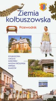 ksiazka tytu: Ziemia kolbuszowska przewodnik autor: 