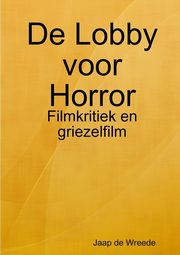 De Lobby voor Horror, de Wreede Jaap