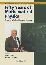 ksiazka tytu: Fifty Years of Mathematical Physics autor: 
