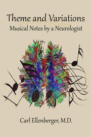 Theme and Variations, Ellenberger M.D. Carl