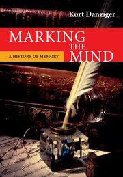 Marking the Mind, Danziger Kurt