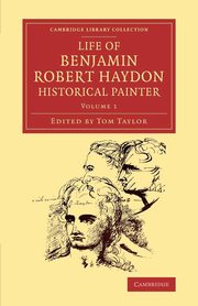 ksiazka tytu: Life of Benjamin Robert Haydon, Historical Painter autor: Haydon Benjamin Robert