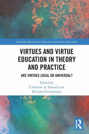 Virtues and Virtue Education in Theory and Practice, 
