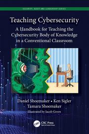 Teaching Cybersecurity, Shoemaker Daniel