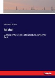 Michel, Scherr Johannes