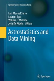 Astrostatistics and Data Mining, 