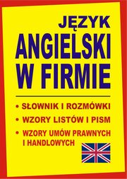 Jzyk angielski w firmie Sownik i rozmwki Wzory listw i pism angielskich, Gordon Jacek