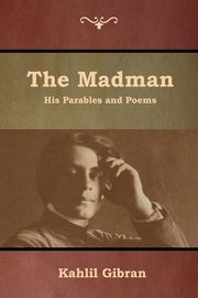 The Madman, Gibran Kahlil