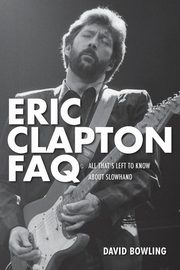 Eric Clapton FAQ, Bowling David