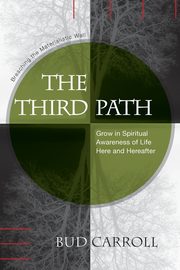 The Third Path, Carroll Bud