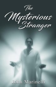 The Mysterious Stranger, Marinelli John