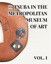Public Domain Tsuba in the Metropolitan Museum of Art Vol.1, Raisbeck Dale