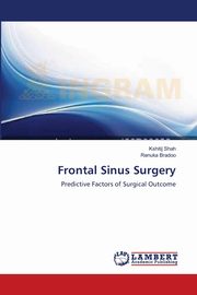 Frontal Sinus Surgery, Shah Kshitij