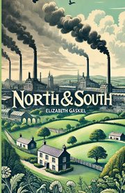 North And South(Illustrated), Gaskell Elizabeth