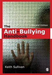 The Anti-Bullying Handbook, Sullivan Keith